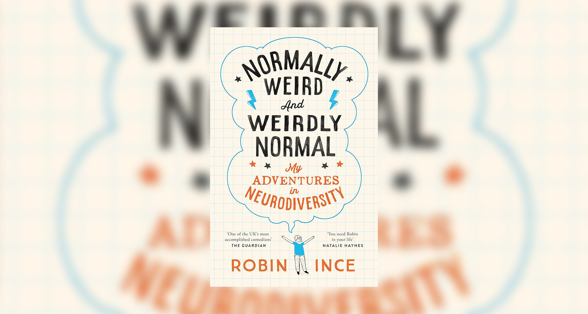 Normally Weird and Weirdly Normal by Robin Ince review