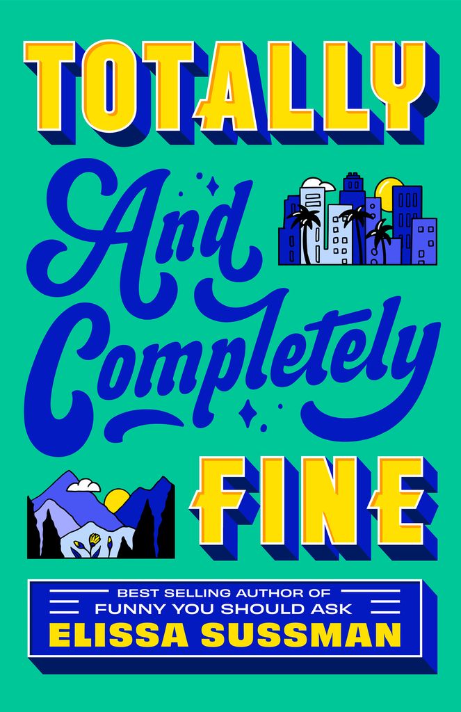 Totally and Completely Fine by Elissa Sussman 