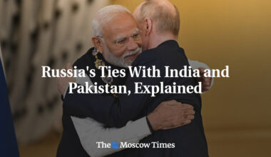 Russia's Ties With India and Pakistan, Explained