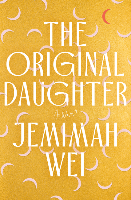 Book Marks reviews of The Original Daughter by Jemimah Wei Book Marks