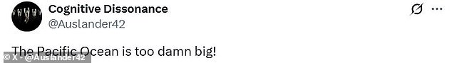 One commenter complained that the Pacific Ocean is 'too damn big'