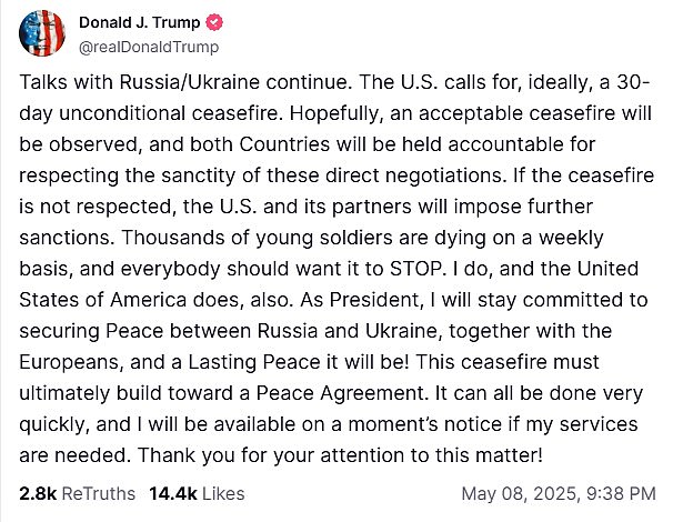 He wrote on Truth Social: 'The US calls for, ideally, a 30-day unconditional ceasefire. If the ceasefire is not respected, the US and its partners will impose further sanctions' (Truth Social post in full, above)
