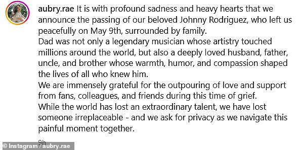 His daughter Aubry wrote on social media: 'It is with profound sadness and heavy hearts that we announce the passing of our beloved Johnny Rodriguez'