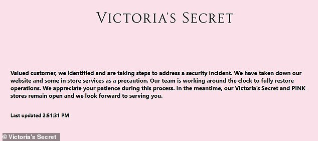 Global retail giant Victoria's Secret shut down its website and paused all online orders after the company was hit by a crippling cyber attack