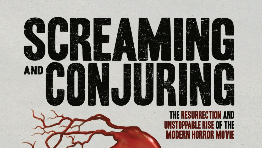 Screaming and Conjuring, Horror Movie History Book, Sets Release Date