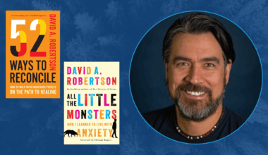 David A. Robertson on new books All the Little Monsters & 52 Ways to Reconcile - and the power of kindness and hope