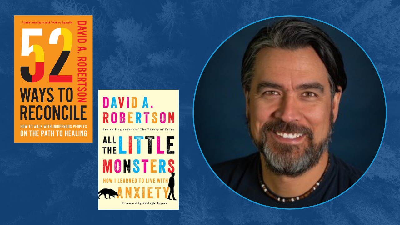 David A. Robertson on new books All the Little Monsters & 52 Ways to Reconcile - and the power of kindness and hope
