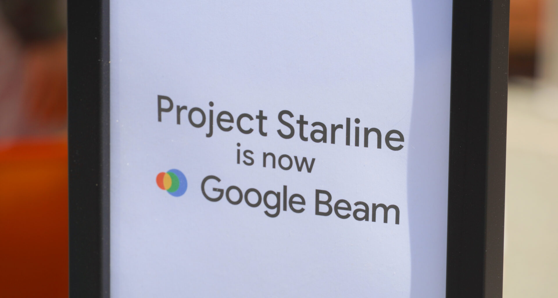 The sign showing the Google Beam name change, which used to be called Project Starline.