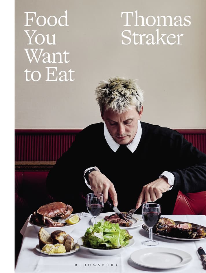 Food You Want to Eat book review: Bad boy chef Thomas Straker turns over a delicious new leaf