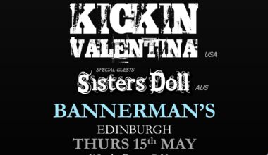 Kickin Valentina - Bannermans - Edinburgh - 15th May 2025