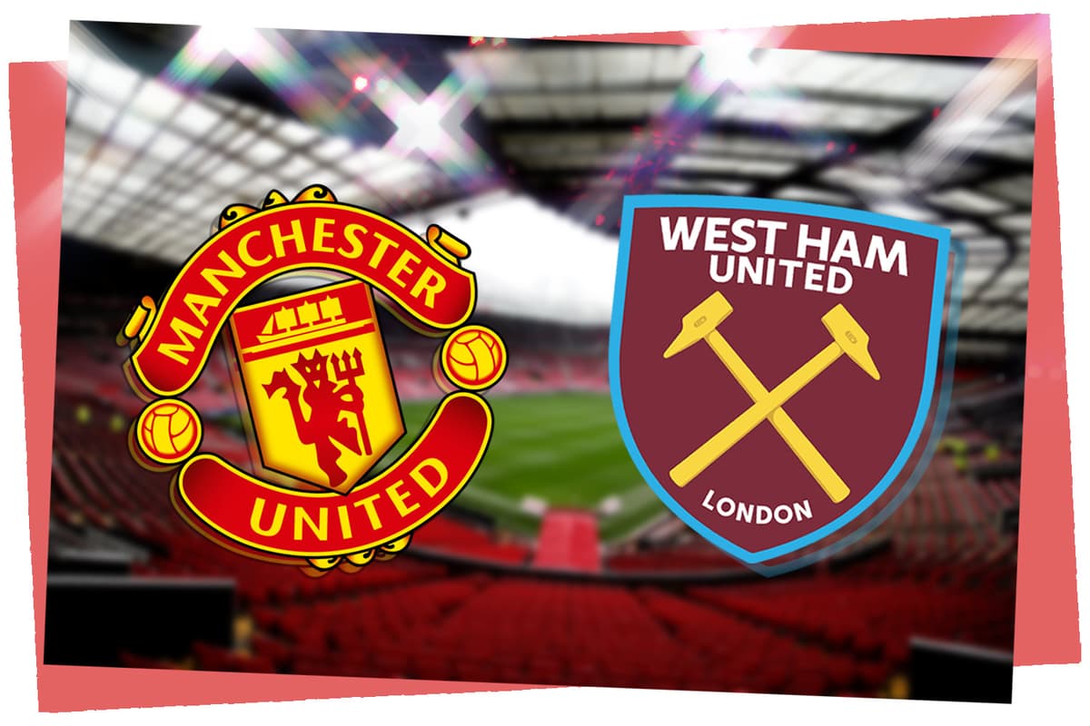 Manchester United vs West Ham LIVE: Premier League match stream, latest score and goal updates