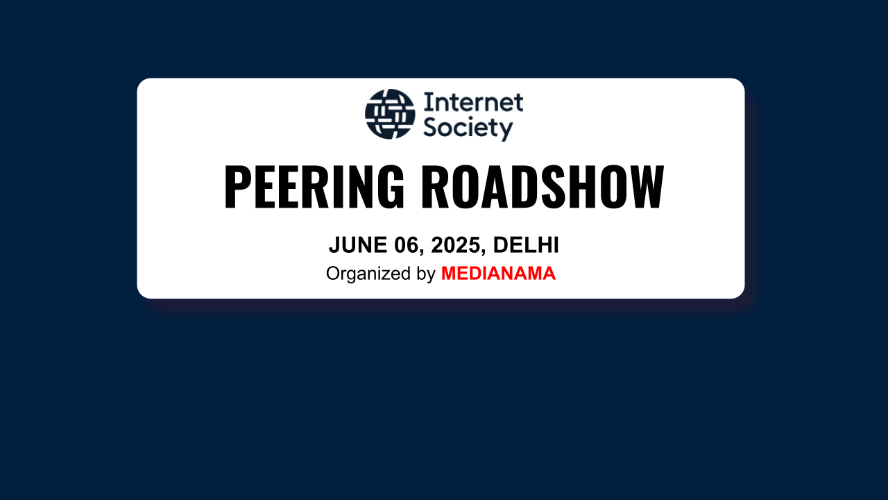Peering Roadshow – India Edition, June 6