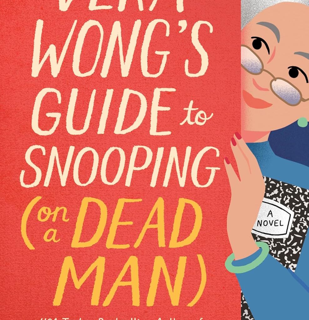 'Vera Wong’s Guide to Snooping (on a Dead Man)' and more mysteries