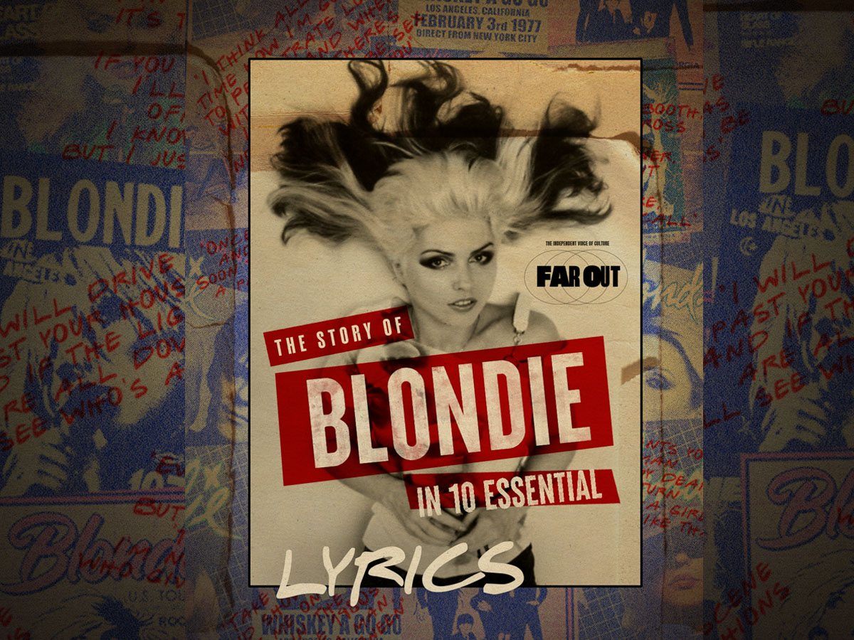 The story of Blondie in 10 essential lyrics
