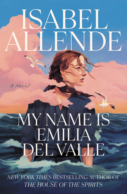 Book Marks reviews of My Name Is Emilia del Valle by Isabel Allende trans. by Frances Riddle Book Marks
