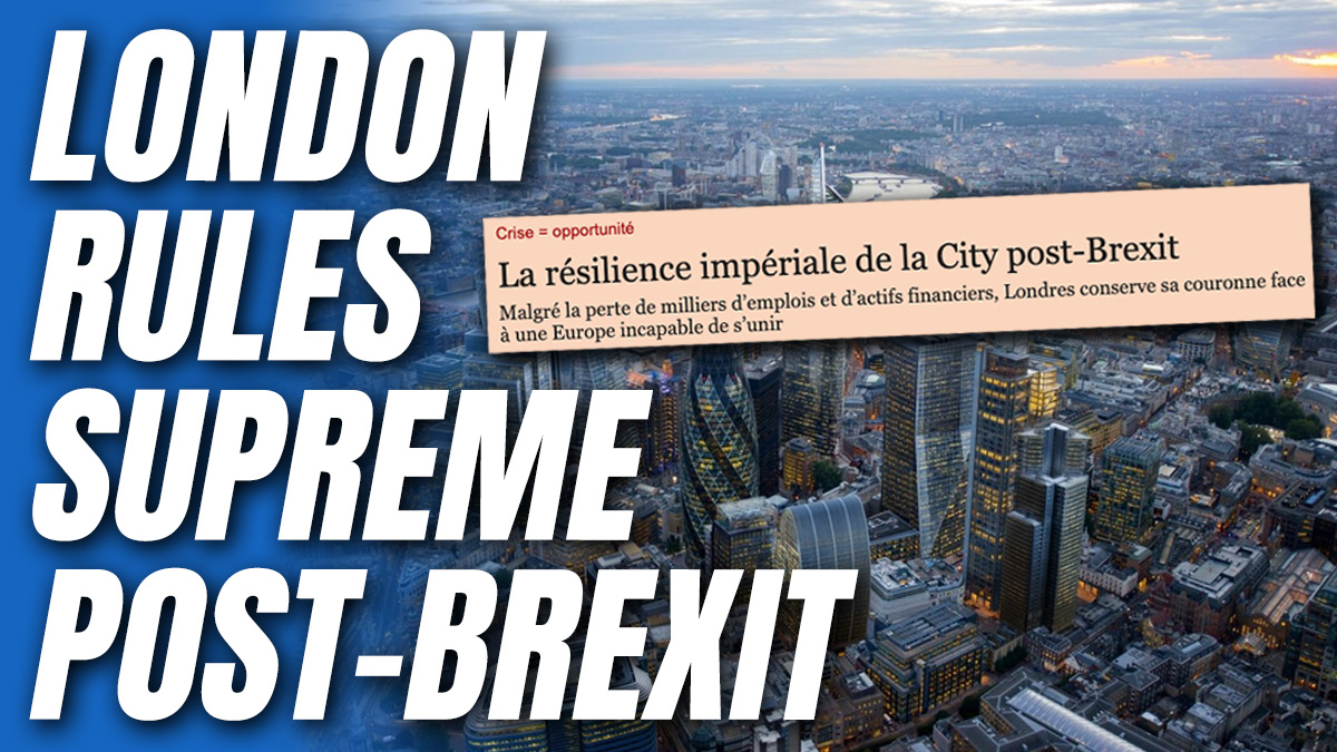 European Press Declares London 'King of Finance' Despite Brexit – Guido Fawkes