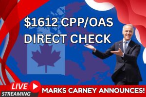 $1612 CPP/OAS Direct Check In June 2025 – $727.67, 800.44, $1433 Payment Date
