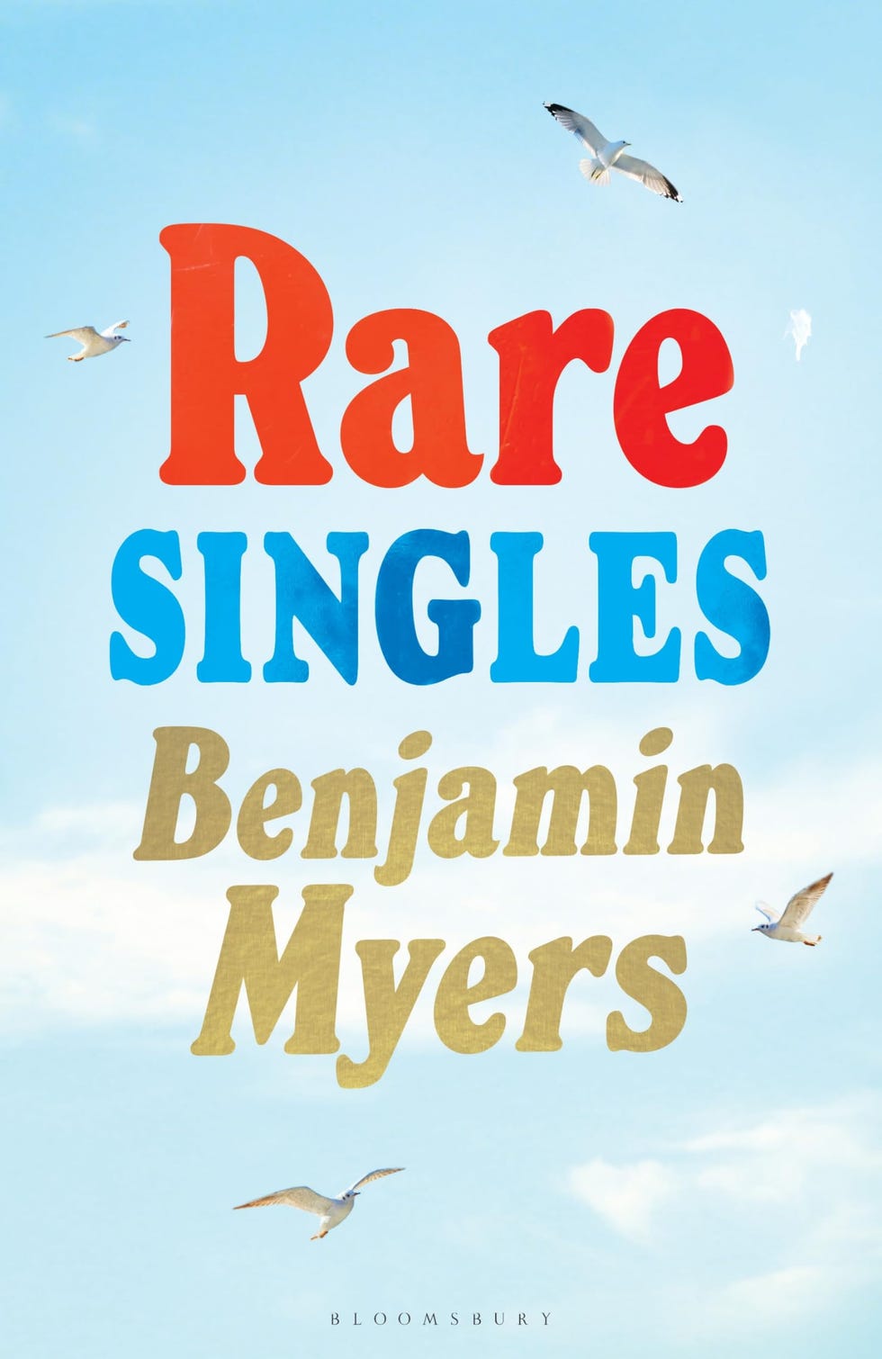 Rare Singles by Benjamin Myers
