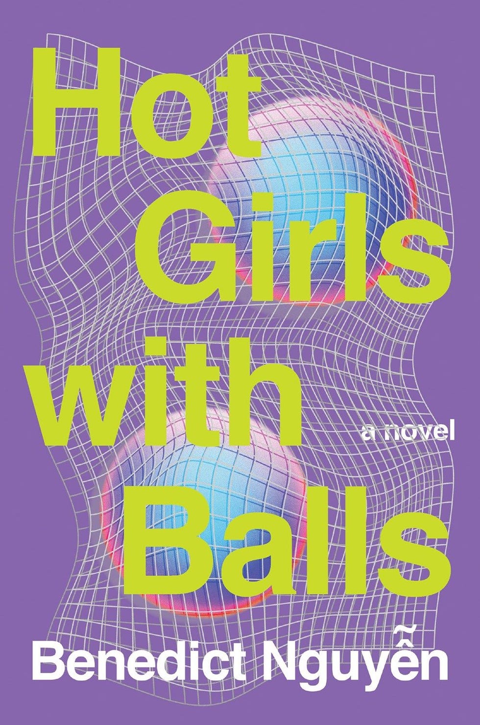 ‘Hot Girls With Balls’ by Benedict Nguyen