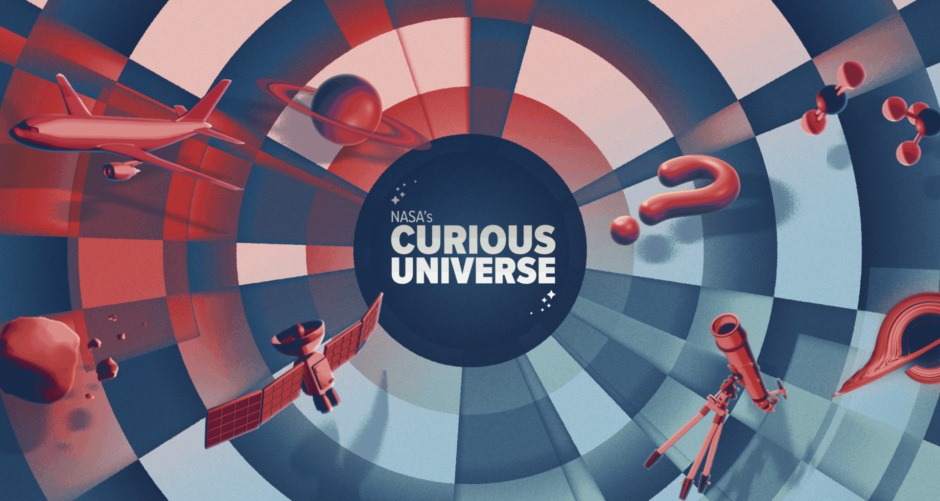 This image shows a navy blue circle with a logo in the center that reads “NASA’s Curious Universe” in white letters with stars in the upper left and bottom right. Surrounding the circle, there are panels of shades of alternative reds and blues with red icons floating. The icons include a plane, planet Saturn, an asteroid with smaller rocks surrounding, a satellite, a question mark, a telescope, molecules, and part of a visualization of a black hole.