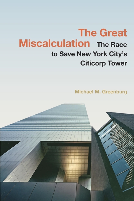 The Race to Save New York City's Citicorp Tower by Michael M Greenburg Book Marks