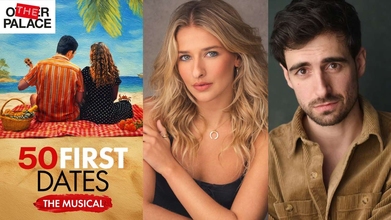 50 First Dates at The Other Palace - Casting