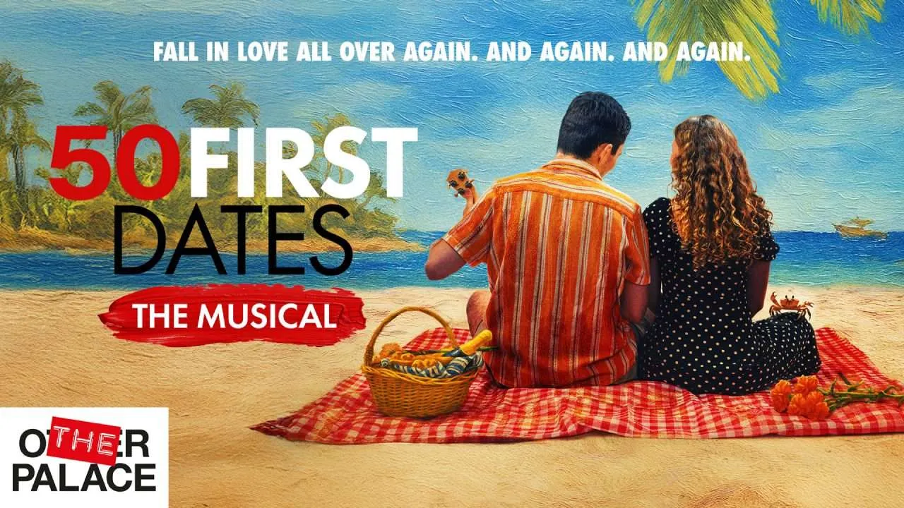 50 First Dates: The Musical