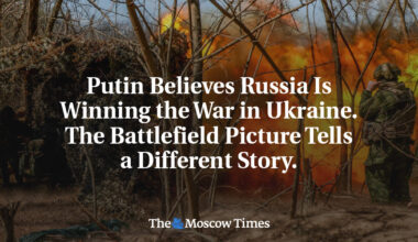 Putin Believes Russia Is Winning the War in Ukraine. The Battlefield Picture Tells a Different Story.