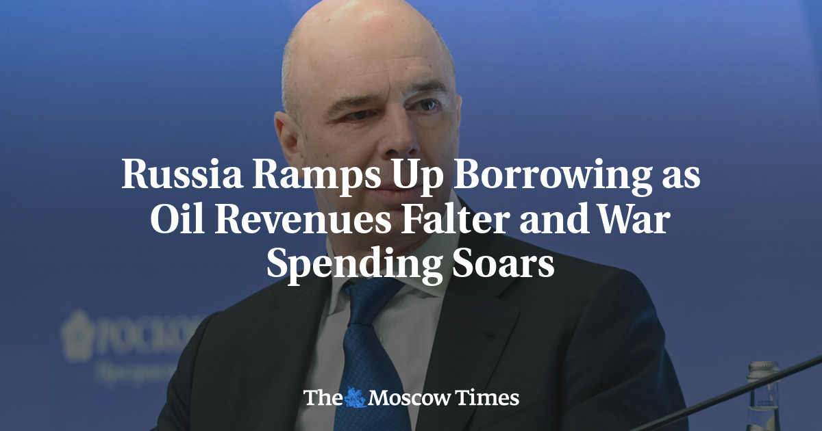 Russia Ramps Up Borrowing as Oil Revenues Falter and War Spending Soars