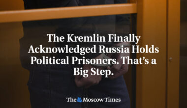 The Kremlin Finally Acknowledged Russia Holds Political Prisoners. That’s a Big Step.
