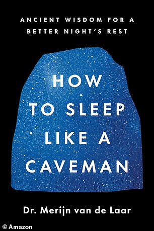 Pictured above is Dr Merijn van de Laar's book 'How to Sleep Like a Caveman'