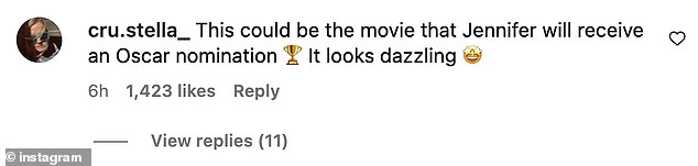 One person wrote on Instagram, 'This could be the movie that Jennifer will receive an Oscar nomination [for]. It looks dazzling'