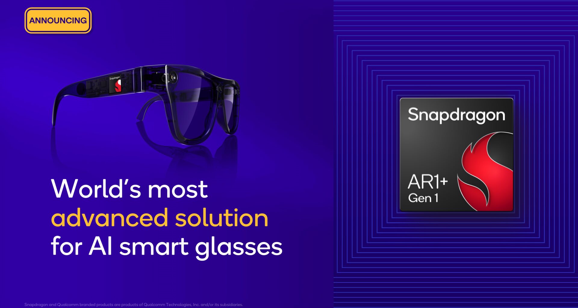 A Qualcomm presentation slide showing smart glasses on the left with a Snapdragon chip logo on the right temple, with the words &quot;World's most advanced solution for AI smart glasses&quot; underneath. On the right, it shows the Snapdragon AR1+ Gen 1 chip