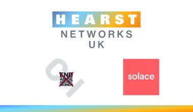 HEARST NETWORKS UK PARTNERS WITH SOLACE WOMEN’S AID TO HELP FIGHT ABUSE AGAINST WOMEN