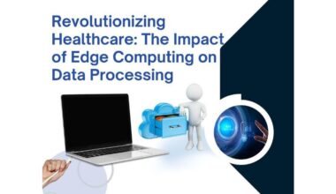Revolutionizing Healthcare: The Impact of Edge Computing on Data Processing