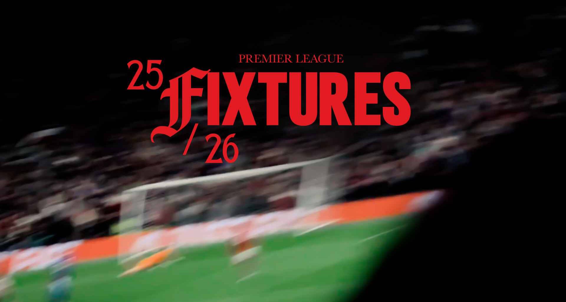 Man Utd Premier League fixture list for 2025 26 season announced
