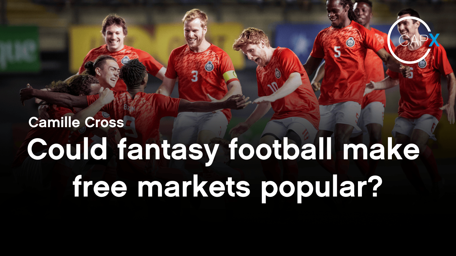 Could fantasy football make free markets popular?