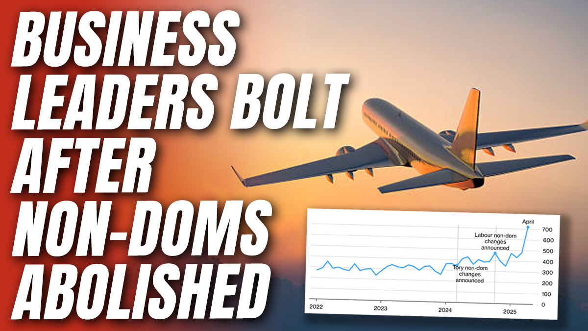 UK Business Exodus Spikes After Non-Dom Status Abolished – Guido Fawkes