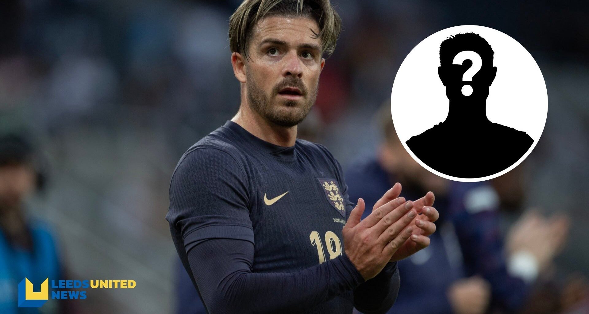 Why Jack Grealish's next choice of club could hand Leeds United a huge boost in battle for £20m star