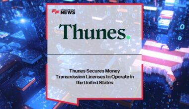Thunes Secures Money Transmission Licenses to Operate in the United States