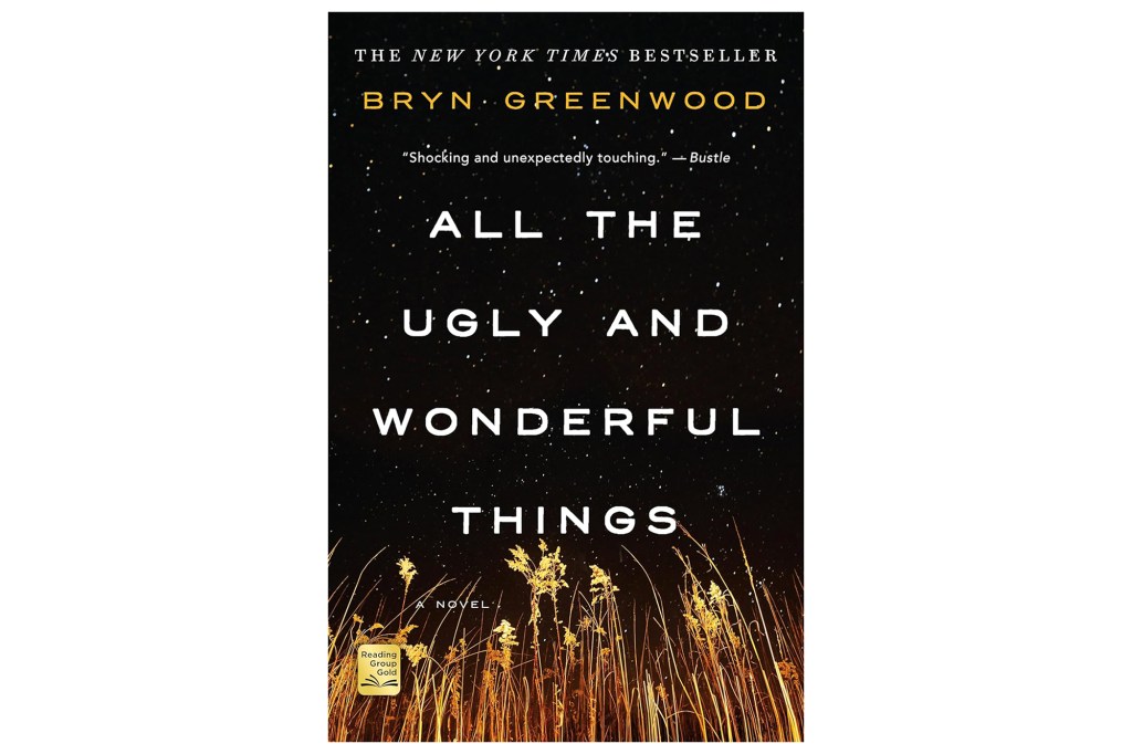 "All the Ugly and Wonderful Things" by Bryn Greenwood