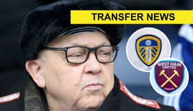 David Sullivan must act after journalist delivers message from top West Ham target that will crush Leeds