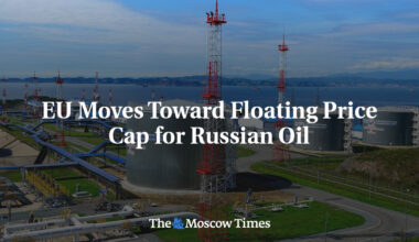 EU Moves Toward Floating Price Cap for Russian Oil