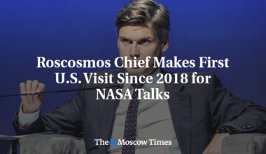 Roscosmos Chief Makes First U.S. Visit Since 2018 for NASA Talks