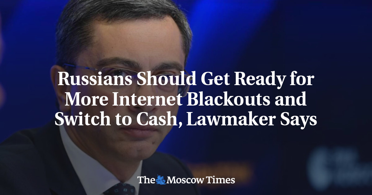 Russians Should Get Ready for More Internet Blackouts and Switch to Cash, Lawmaker Says