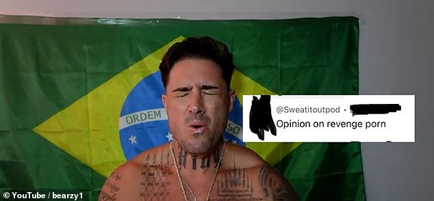 In a YouTube video, Bear was answering questions from fans, with one being his opinion on revenge porn