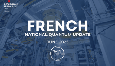 French National Quantum Update: June 2025