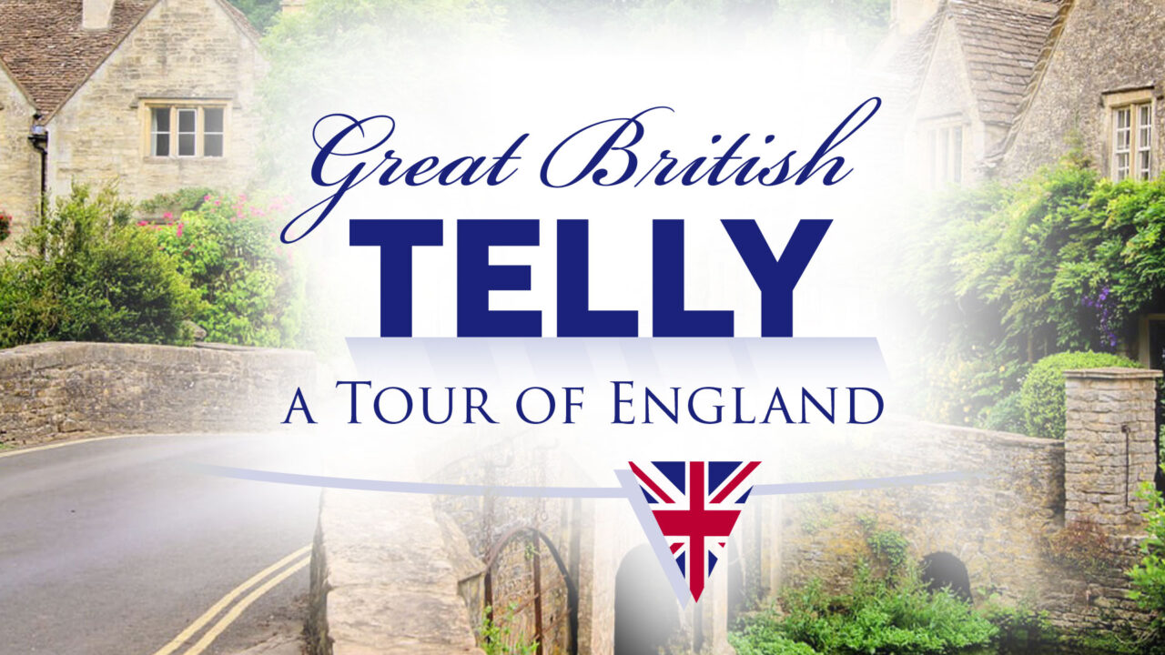 Great British Telly: A Tour of England
