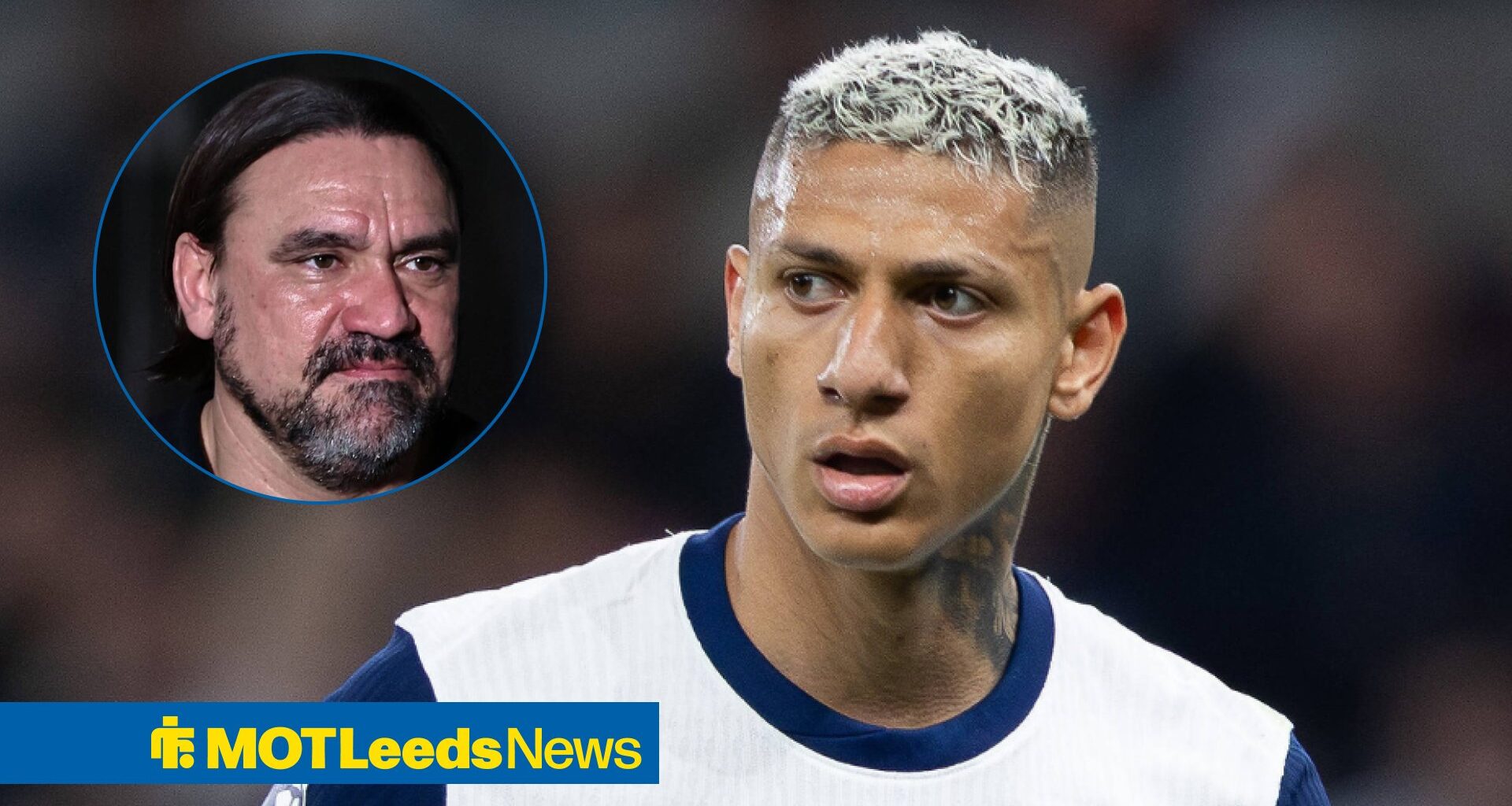Leeds United respond as Richarlison transfer from Tottenham on cards