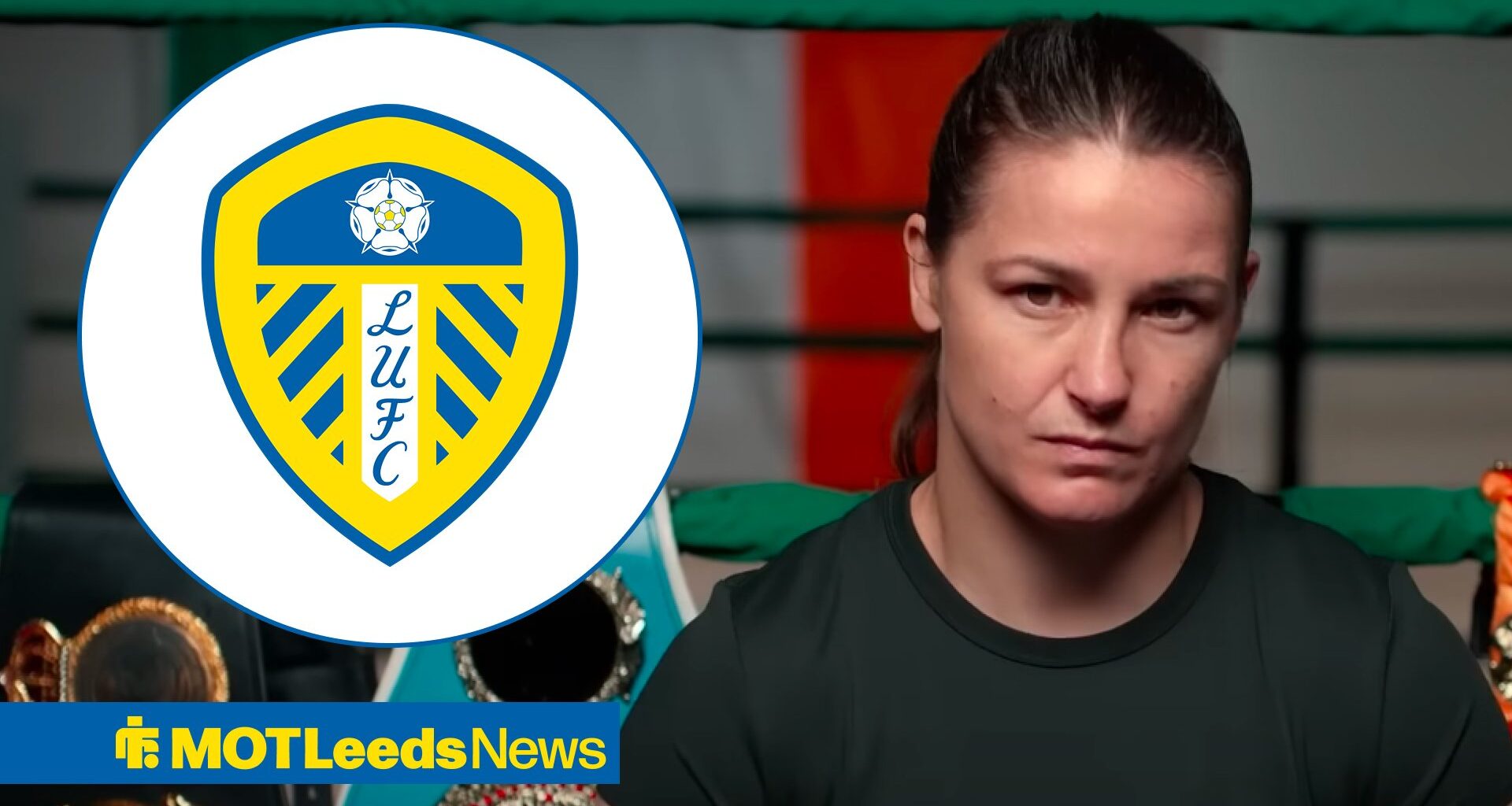 Leeds send Katie Taylor message after boxer achieves historic treble